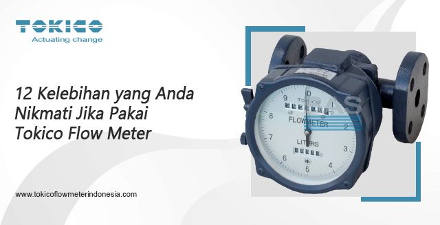 article 12 Kelebihan yang Anda Nikmati Jika Pakai Tokico Flow Meter cover thumbnail