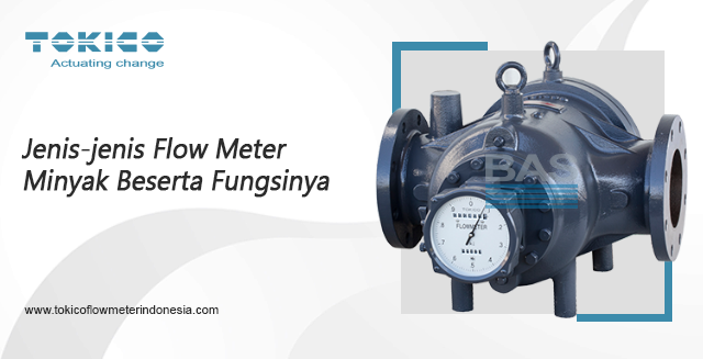 article Jenis-jenis Flow Meter Minyak Beserta Fungsinya cover thumbnail