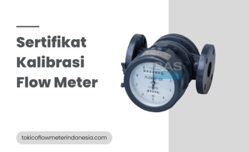 article Sertifikat Kalibrasi Flow Meter: Cara Verifikasi Keaslian & Kredibilitas Penyedia cover image